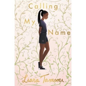 Calling My Name - by  Liara Tamani (Paperback) - 1 of 1