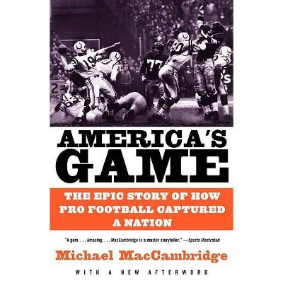 America's Game - by  Michael Maccambridge (Paperback)