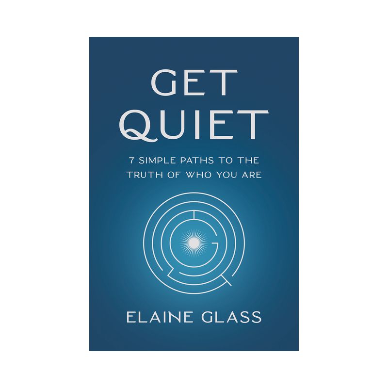 Get Quiet - by  Elaine Glass (Paperback), 1 of 2