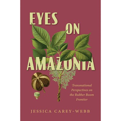 Eyes on Amazonia - by Jessica Carey-Webb