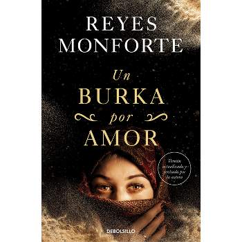 Un Burka Por Amor / A Burka for Love - by  Reyes Monforte (Paperback)