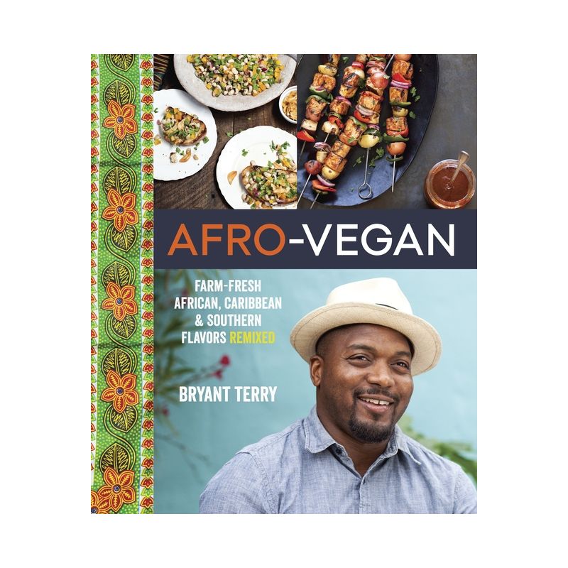 Afro-Vegan - by  Bryant Terry (Hardcover), 1 of 2