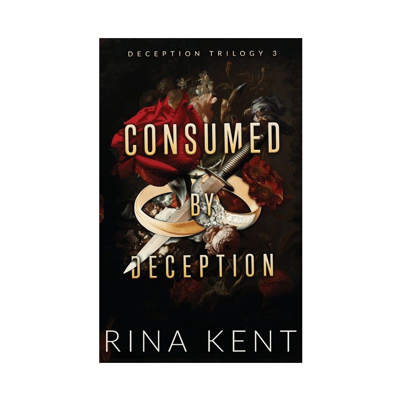 Consumed by Deception - (Deception Trilogy Special Edition) by Rina Kent, 1 of 2