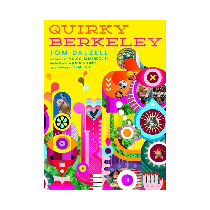 Quirky Berkeley - by  Tom Dalzell (Paperback), 1 of 2