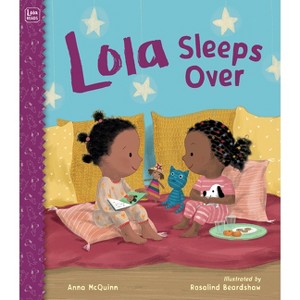Lola Sleeps Over - by Anna McQuinn - 1 of 1