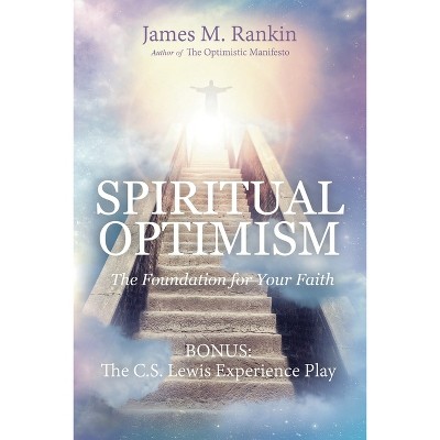 Spiritual Optimism - by  James Rankin (Paperback)