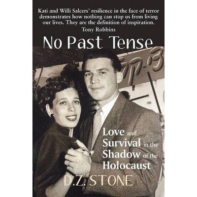  No Past Tense - by  D Z Stone (Paperback) 