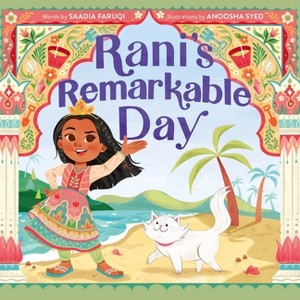 Rani's Remarkable Day - by  Saadia Faruqi (Hardcover) - 1 of 1