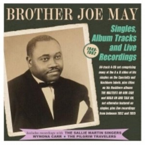 Brother Joe May - Singles Album Tracks And Live Recordings 1949-62 (CD) - 1 of 1