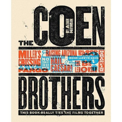 The Coen Brothers - by  Adam Nayman (Hardcover)