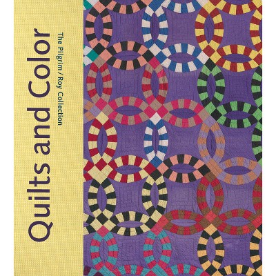 Quilts and Color - (Hardcover)