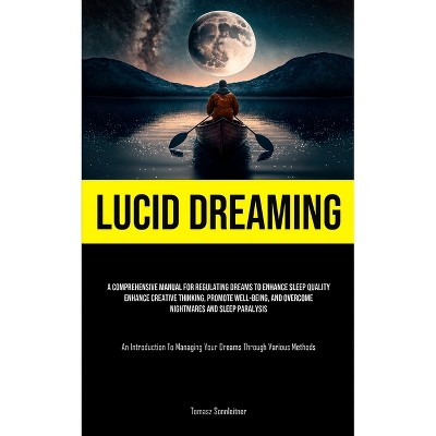 Lucid Dreaming - by  Tomasz Sonnleitner (Paperback)