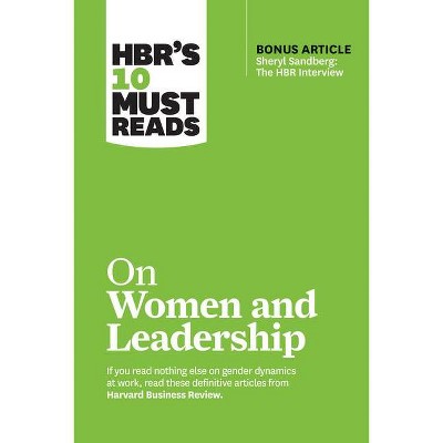 Hbr's 10 Must Reads on Women and Leadership (with Bonus Article Sheryl Sandberg: The HBR Interview) - (HBR's 10 Must Reads) (Paperback)