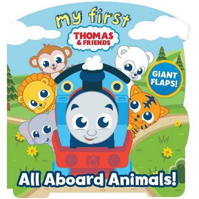 My First Thomas: All Aboard Animals! - (Shaped Board Books with Flaps) by  Maggie Fischer (Board Book)