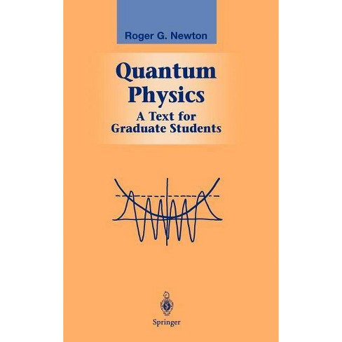 Quantum Physics - (graduate Texts In Contemporary Physics) By Roger G ...
