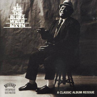 Dixon, Willie; Wellins, Mike - I Am The Blues (CD)