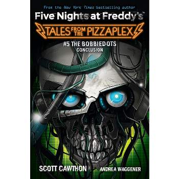 The Bobbiedots Conclusion: An Afk Book (Five Nighst at Freddd's: Tales from the Pizzaplex #5)) - (Five Nights at Freddy's) (Paperback)