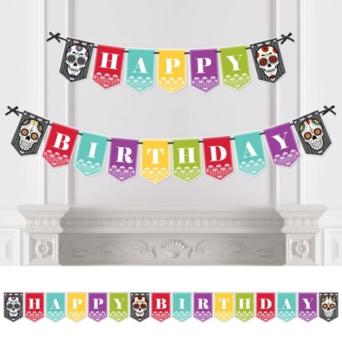 Big Dot Of Happiness Day Of The Dead - Birthday Party Bunting Banner -  Sugar Skull Birthday Party Decorations - Happy Birthday : Target