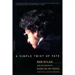 A Simple Twist of Fate - by  Andy Gill & Kevin Odegard (Paperback)