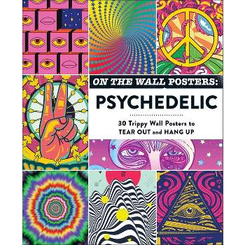 On the Wall Posters: Psychedelic - (Home Décor Gift) by  Adams Media (Paperback)
