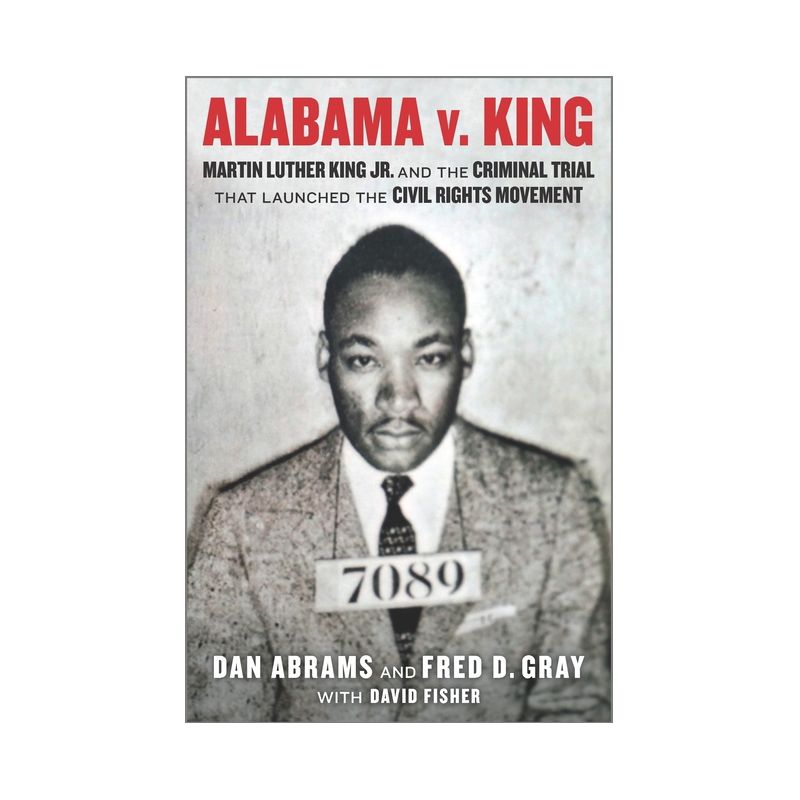 Alabama V. King - by Dan Abrams & Fred D Gray, 1 of 2