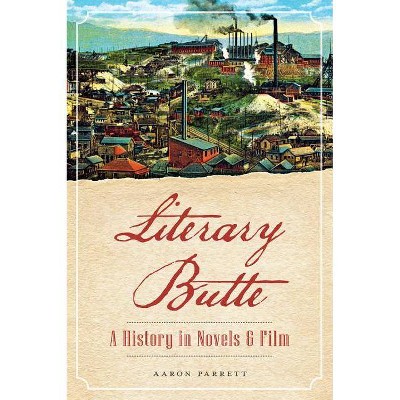 Literary Butte - by  Aaron Parrett (Paperback)