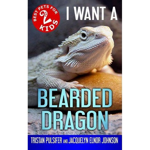 I Want A Bearded Dragon Best Pets For Kids By Jacquelyn Elnor Johnson Tristan Pulsifer Hardcover Target - they made a new roblox dragon pet