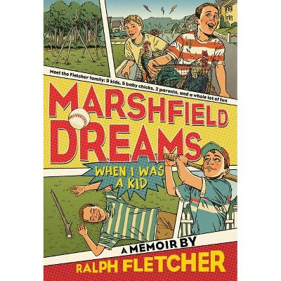 Marshfield Dreams - by  Ralph Fletcher (Paperback)