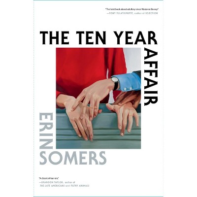 The Ten Year Affair - by  Erin Somers (Hardcover)