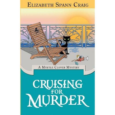 Cruising for Murder - (Myrtle Clover Cozy Mystery) by  Elizabeth Craig (Paperback)