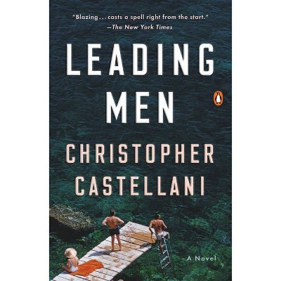 Leading Men - by  Christopher Castellani (Paperback)