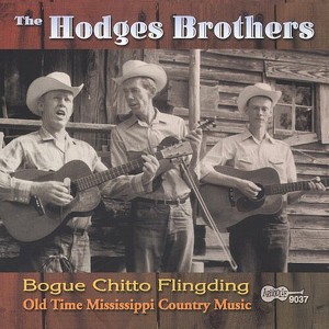 The Hodges Brothers - Bogue Chitto Flingding (CD) - 1 of 1