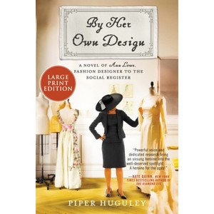 By Her Own Design - Large Print by  Piper Huguley (Paperback) - 1 of 1