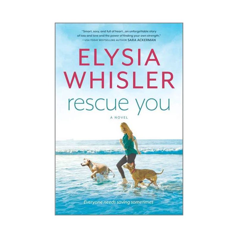 Rescue You - (Dogwood County, 1) by Elysia Whisler (Paperback), 1 of 2