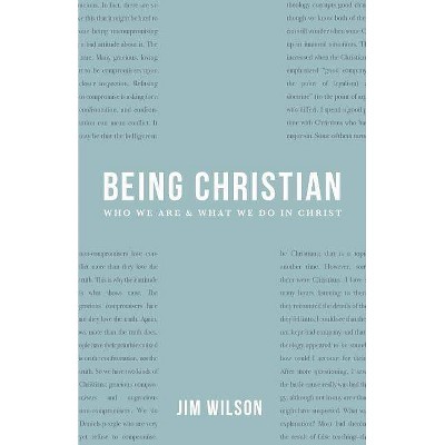 Being Christian - by  James I Wilson (Paperback)