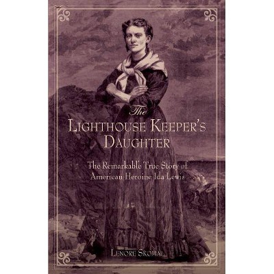 Lighthouse Keeper's Daughter - by  Lenore Skomal (Paperback)