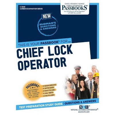 Chief Lock Operator - (Career Examination) by  National Learning Corporation (Paperback)