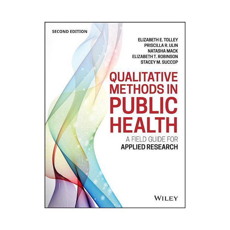 Qualitative Methods in Public Health - (Jossey-Bass Public Health) 2nd Edition (Paperback), 1 of 2