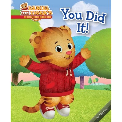 You Did It! - (Daniel Tiger's Neighborhood) by  Haley Hoffman (Hardcover)
