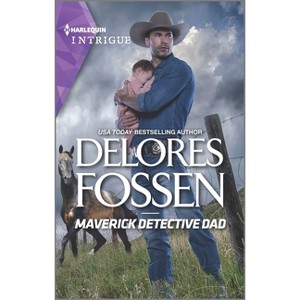 Maverick Detective Dad - (Silver Creek Lawmen: Second Generation) by  Delores Fossen (Paperback) - 1 of 1