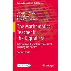 The Mathematics Teacher in the Digital Era - (Mathematics Education in the Digital Era) 2nd Edition (Hardcover) - 1 of 1