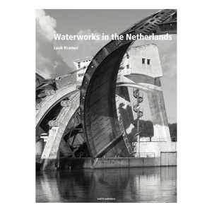 Water Works in the Netherlands - (Hardcover) - 1 of 1
