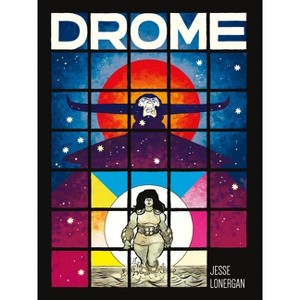 Drome - by  Jesse Lonergan (Hardcover) - 1 of 1