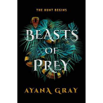 Beasts of Prey - by Ayana Gray