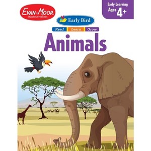 Early Bird: Animals, Age 4 - 5 Workbook - by  Evan-Moor Educational Publishers (Paperback) - 1 of 1