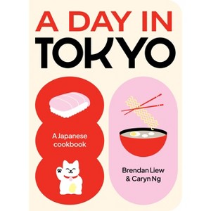 A Day in Tokyo - by  Brendan Liew & Caryn Ng (Paperback) - 1 of 1