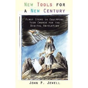 New Tools for a New Century - by  John P Jewell (Paperback) - 1 of 1