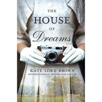 The House of Dreams - by  Kate Lord Brown (Paperback)