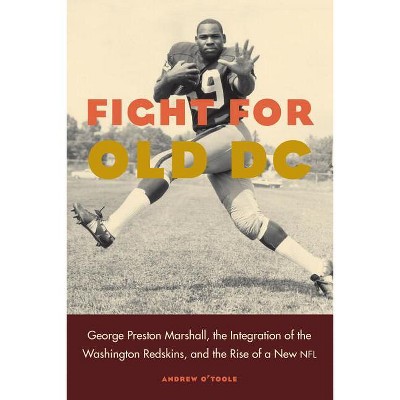 Fight for Old DC - by  Andrew O'Toole (Hardcover)