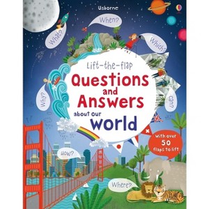 Lift-The-Flap Questions and Answers about Our World - by  Katie Daynes (Board Book) - 1 of 1